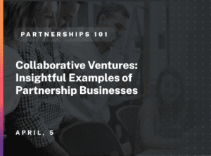 Insightful Examples of Partnership Businesses